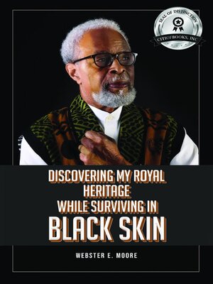 cover image of Discovering My Royal Heritage While Surviving in Black Skin